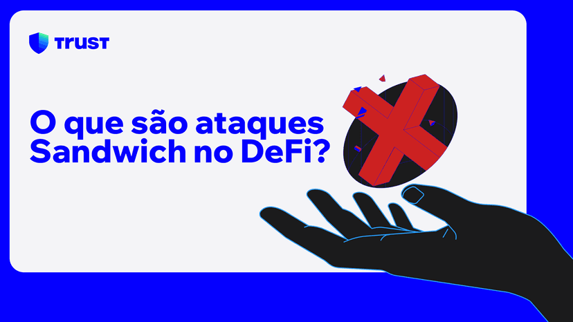 O que são ataques Sandwich no DeFi?