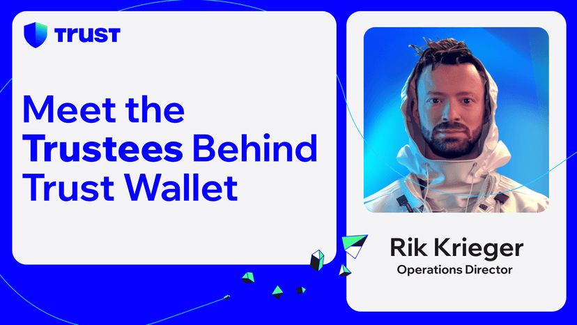 Meet the Trustees Behind Trust Wallet: Rik’s Path