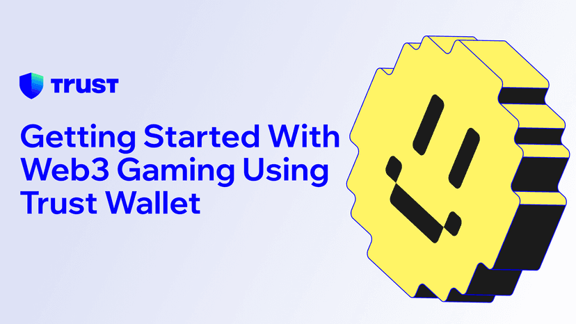 Getting Started With Web3 Gaming Using Trust Wallet