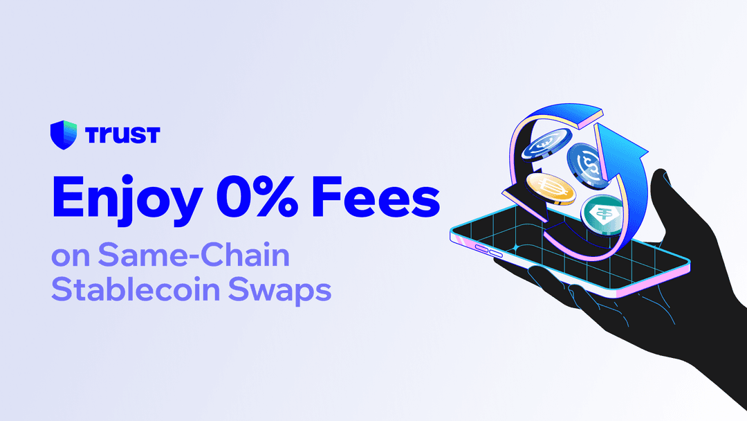 Swap selected stablecoins with 0% fees on Trust Wallet